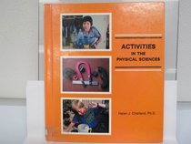 Activities in the Physical Sciences (Science Activities Series)