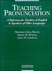 Teaching Pronunciation : A Reference for Teachers of English to Speakers of Other Languages