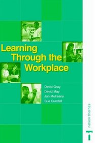Learning Through The Workplace: A Practical Guide To Work-based Learning