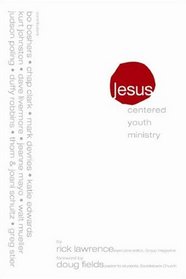 Jesus-Centered Youth Ministry