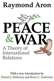Peace  War: A Theory of International Relations