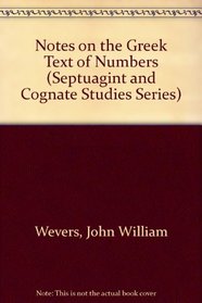 Notes on the Greek Text of Numbers (Septuagint and Cognate Studies Series)