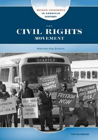 The Civil Rights Movement: Striving for Justice (Reform Movements in American History)