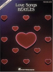 Love Songs of the Beatles (Piano/Vocal/Guitar Artist Songbook)