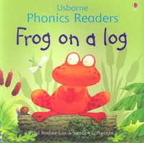 Frog on a Log (Usborne Phonics Readers)