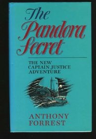 The Pandora secret: A Captain Justice story