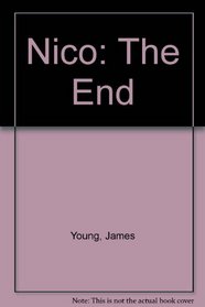 Nico : The End