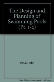 The Design and Planning of Swimming Pools