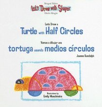Let's Draw a Turtle With Half Circles/Vamos a Dibujar una Tortuga Usando Medios Circulos (Let's Draw With Shapes)