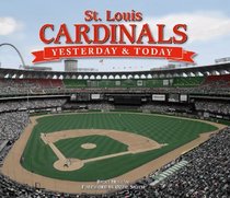 Yesterday and Today: St. Louis Cardinals