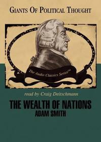 The Wealth of Nations (The Giants of Political Thought Series)