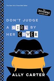 Don't Judge a Girl by Her Cover (10th Anniversary Edition) (Gallagher Girls)