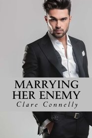 Marrying Her Enemy: It was love at first sight, but looks could be deceiving. (The Darling Buds of May Cafe Series) (Volume 1)