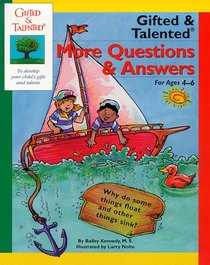 More Questions & Answers: For Ages 4-6 (Gifted & Talented Series)