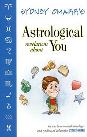 Sydney Omarr's Astrological Revelation About You