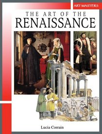The Art of the Renaissance (Art Masters)