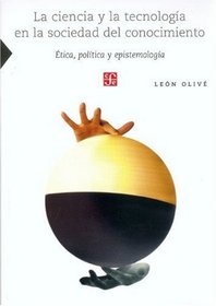 La ciencia y la tecnologi­a en la sociedad del conocimiento (Spanish Edition)