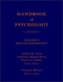 Handbook of Psychology, Health Psychology (Handbook of Psychology)