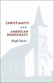 Christianity and American Democracy (The Alexis de Tocqueville Lectures on American Politics)