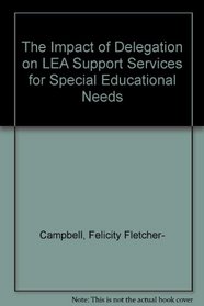 The Impact of Delegation on LEA Support Services for Special Educational Needs