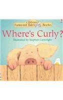 Where's Curly? (Farmyard Tales Flap Book)