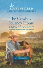 The Cowboy's Journey Home (K-9 Companions, Bk 8) (Love Inspired, No 1443)