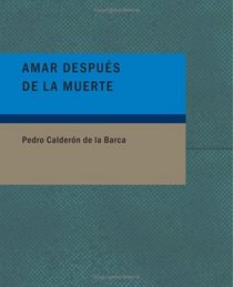 Amar despuTs de la muerte (Spanish Edition)
