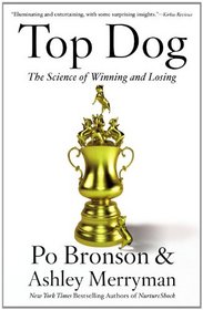 Top Dog: The Science of Winning and Losing