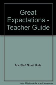 Great Expectations - Teacher Guide by Novel Units, Inc.