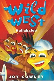 The Wild Wests' Hullabaloo