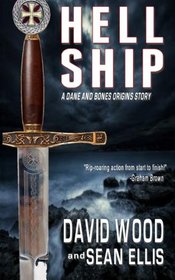 Hell Ship: A Dane and Bones Origins Story (Dane Maddock Origins) (Volume 2)