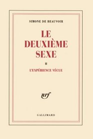 Le Deuxime Sexe, tome 2 : L'Exprience vcue