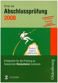 Fit fr die Abschlussprfung 2008. Realschule Hessen