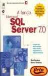 A Fondo Microsoft SQL Server 7.0 - Con 1 CD-ROM (Spanish Edition)