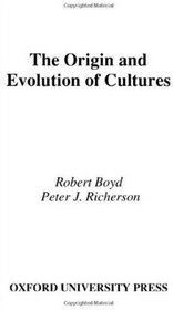 The Origin and Evolution of Cultures (Evolution and Cognition)