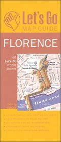 Let's Go Map Guide Florence (3rd Ed)