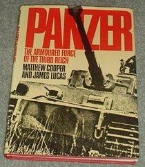 Panzer: The armoured force of the Third Reich (A Macdonald illustrated war study)