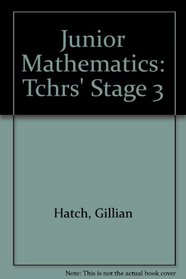Junior Mathematics: Tchrs' Stage 3