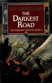 The Darkest Road (Fionavar Tapestry)