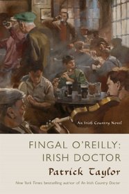 Fingal O'Reilly: Irish Doctor (Irish Country, Bk 8)
