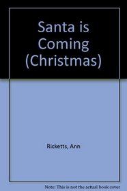 Santa Is Coming (Christmas)