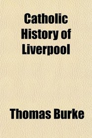 Catholic History of Liverpool