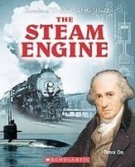 The Steam Engine (Inventions That Shaped the World)
