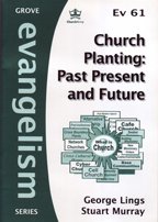 Church Planting: Past, Present and Future (Evangelism)