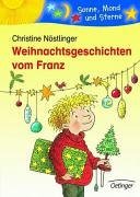 Weihnachtsgeschichten vom Franz. ( Ab 6 J.).
