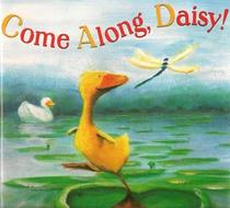 Come Along, Daisy