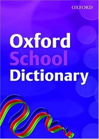 Oxford School Dictionary 2007