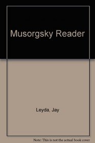 Mussorgsky Reader (Da Capo Press music reprint series)