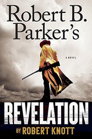 Robert B. Parker's Revelation (A Cole and Hitch Novel)