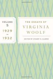 The Essays of Virginia Woolf, Vol. 5 1929-1932